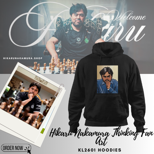 Hikaru Nakamura Thinking Fan Art KL2601 Hoodies